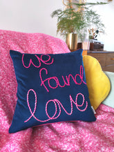 Load image into Gallery viewer, We Found Love Embroidered Velvet Cushion