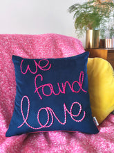 Load image into Gallery viewer, We Found Love Embroidered Velvet Cushion
