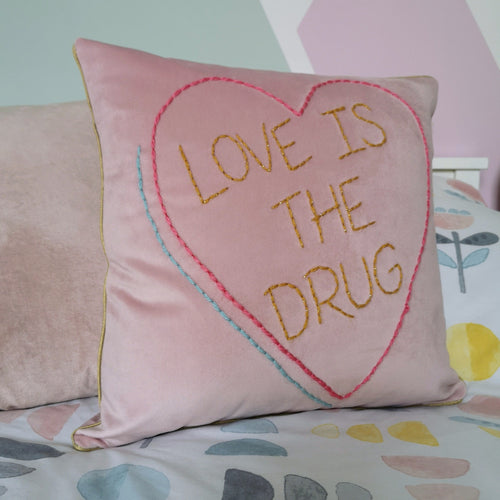 Love Is The Drug Embroidered Heart Cushion