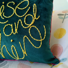 Load image into Gallery viewer, Rise and Shine Embroidered Velvet Cushion