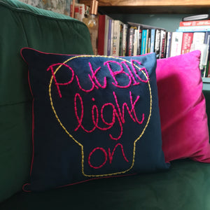 Put Big Light On Embroidered Cushion