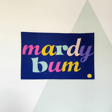 Load image into Gallery viewer, Mardy Bum Tea Towel
