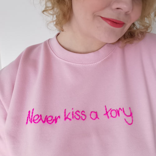 Never Kiss a Tory Embroidered Sweater